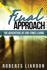Final Approach: The Adventure of End-Times Living, Edition 0002