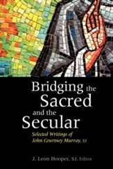 Bridging the Sacred and the Secular