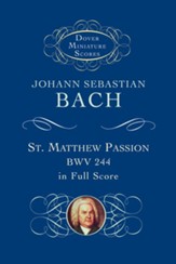 St. Matthew Passion, Bwv 244, in Full Score