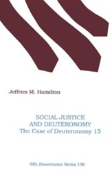 Social Justice and Deuteronomy: The Case of Deuteronomy 15