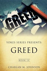 Yokes Series Presents: Greed