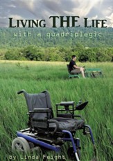 Living the Life with a Quadriplegic