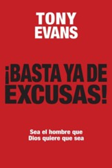 ¡Basta Ya de Excusas!  (No More Excuses)