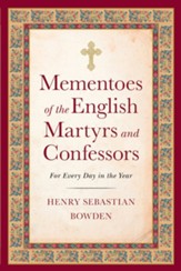 Mementoes of the English Martyrs: For Every Day of the Year