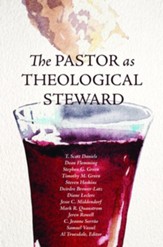 The Pastor as Theological Steward
