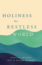 Holiness in a Restless World