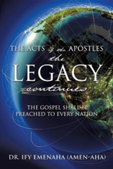 The Acts of the Apostles the Legacy Continues