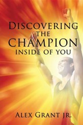 Discovering the Champion Inside of You