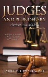 Judges and Plunderers- Ancient and Modern
