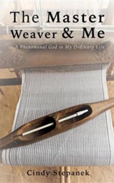 The Master Weaver & Me