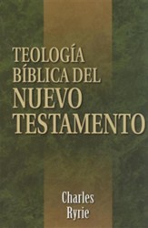 Teologia Biblica del Nuevo Testamento  (Biblical Theology of the New Testament)