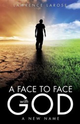 A Face to Face with God