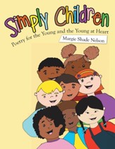 Simply Children: Poetry for the Young and the Young at Heart
