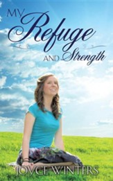 My Refuge and Strength