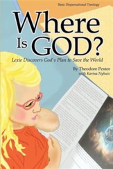 Where Is God? Lexie Discovers God's Plan to Save the World