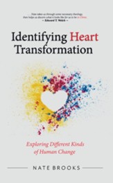 Identifying Heart Transformation: Exploring Different Kinds of Human Change