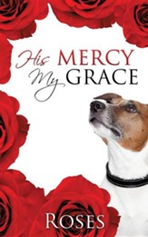 His Mercy, My Grace