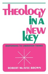 Theology in a New Key: Responding to Liberation  Themes