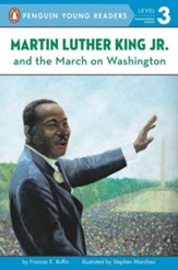 Martin Luther King, Jr. and the March on Washington