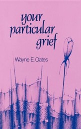 Your Particular Grief