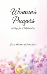 Woman's Prayers: 81 Days for a Fulfilled Life