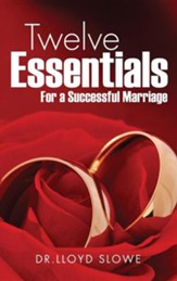 Twelve Essentials for a Successful Marriage Successful Marriage