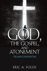 God, the Gospel, and Atonement