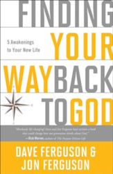 Finding Your Way Back to God: 5 Awakenings to Your New Life