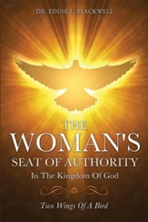 The Woman's Seat of Authority in the Kingdom of God