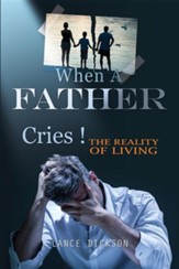 When a Father Cries!