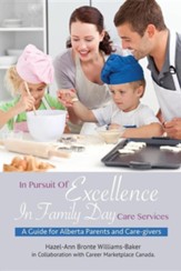 In Pursuit of Excellence in Family Day Care Services