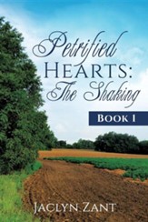 Petrified Hearts: The Shaking