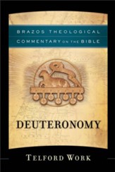 Deuteronomy: Brazos Theological Commentary on the Bible