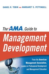 The AMA Guide to Management Development