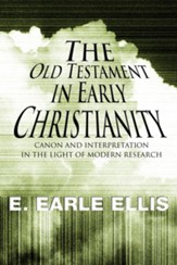 The Old Testament in Early Christianity