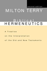 Biblical Hermeneutics: A Treatise on the Interpretation of the Old and New Testaments, Edition 0002