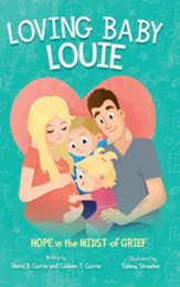 Loving Baby Louie: Hope in the Midst of Grief