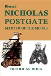 Blessed Nicholas Postgate: Martyr of the Moors
