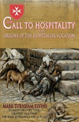 The Call to Hospitality: The Origins of the Hospitaller Vocation