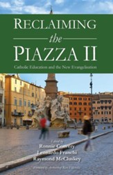 Reclaiming the Piazza II: The Catholic School and the New Evangelisation