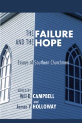 The Failure and the Hope: Essays of Southern Churchmen