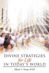 Divine Strategies for Life in Today's World
