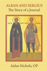 Alban and Sergius: The Story of a Journal