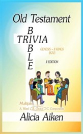 Old Testament Bible Trivia Genesis-II Kings Multiple Choice II Edition