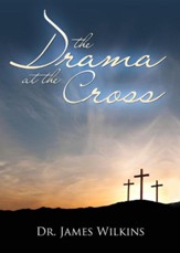 The Drama at the Cross