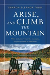 Arise, and Climb the Mountain