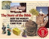 The Story of the Bible: How the World's Bestselling Book Came to Be