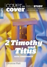 2 Timothy and Titus: Vital Christianity