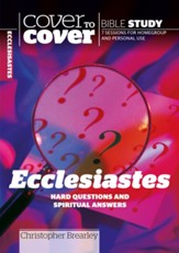 Ecclesiastes: Hard Questions and Spiritual Answers