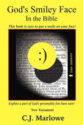 God's Smiley Face in the Bible: New Testament